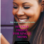Finance Friday: Get your house in order and live!