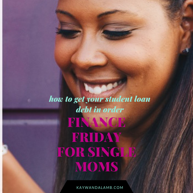 Finance Friday: Student Loan Debt and Single Mothers
