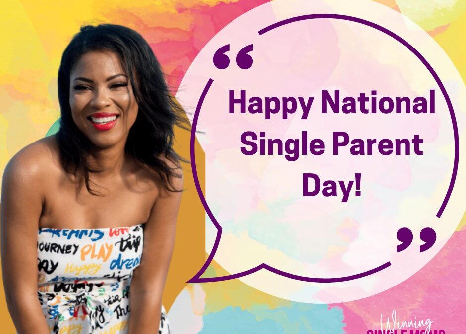 Letter to Single Moms on National Single Parents Day